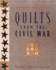 Quilts From the Civil War: Nine Projects, Historic Notes, Diary Entries