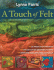 A Touch of Felt: 22 Fresh & Fun Projects, Stylish Gifts & Designer Accents, Inventive Needle Felting & Applique