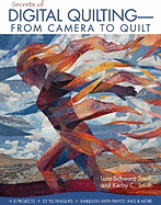 secrets of digital quilting from camera to quilt 8 projects 25 techniques e