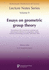 Ramanujan Lecture Notes Series, Vol. 9: Essays on Geometric Group Theory