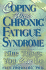 Coping With Chronic Fatigue Syndrome: Nine Things You Can Do