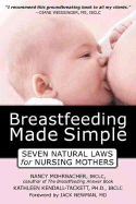 breastfeeding made simple seven natural laws for nursing mothers