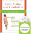 Cool, Calm, and Confident: a Workbook to Help Kids Learn Assertiveness Skills