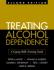 Treating Alcohol Dependence: a Coping Skills Training Guide