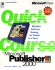 Quick Course in Microsoft Publisher 2000