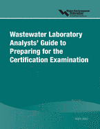 wastewater laboratory analysts guide to preparing for certification examina