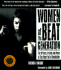 Women of the Beat Generation the Writers, Artists and Muses at the Heart of a Revolution
