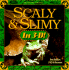 Scaly and Slimy in 3-D [With 3d Glasses]