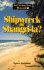 Shipwreck Or Shangri-La