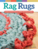 Rag Rugs, 2nd Edition, Revised and Expanded: 16 Easy Crochet Projects to Make with Strips of Fabric