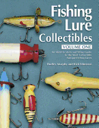 fishing lure collectibles vol 1 an identification and value guide to the mo