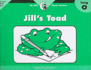 Jill's Toad, Itty Bitty Phonics Reader (Itty-Bitty Phonics Readers)