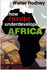 How Europe Underdeveloped Africa