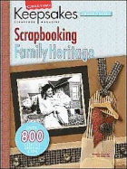 creating keepsakes scrapbooking family heritage