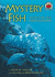 Mystery Fish: Secrets of the Coelacanth (on My Own Science)
