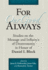 For Our Good Always: Studies on the Message and Influence of Deuteronomy in Honor of Daniel I. Block