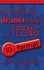 Ten-Minute Drama Plays for Teens/10+ Format Volume 9