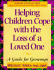 Helping Children Cope With the Loss of a Loved One: a Guide for Grown Ups
