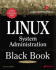 Linux System Administration Black Book [With Cdrom]