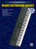 Ultimate Beginner Blues Keyboard Basics: Steps One & Two, Book & Cd [With Cd]