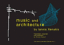 Music and Architecture: Architectural Projects, Texts, and Realizations (Iannis Xenakis)