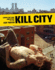Kill City: Lower East Side Squatters, 1992-2000