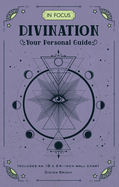 in focus divination your personal guide