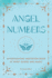 Angel Numbers: an Enchanting Meditation Book of Spirit Guides and Magic