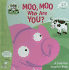 Moo, Moo Who Are You?