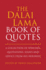 The Dalai Lama Book of Quotes: a Collection of Speeches, Quotations, Essays and Advice From His Holiness