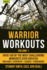 Warrior Workouts, Volume 1: Over 100 of the Most Challenging Workouts Ever Created