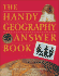 The Handy Geography Answer Book (the Handy Answer Book Series)
