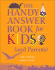 The Handy Answer Book for Kids (and Parents) (the Handy Answer Book Series)