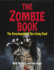 The Zombie Book: the Encyclopedia of the Living Dead