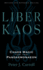 Liber Kaos: Chaos Magic for the Pandaemonaeon (Revised and Expanded Edition)