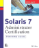Solaris 7 Administrator Certification Training Guide: Part I and Part II [With Cdrom]