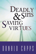 deadly sins and saving virtues