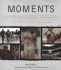 Moments: the Pulitzer Prize Winning Photographs