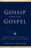 Gossip and the Gospel