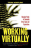 Working Virtually [Op]: Managing People for Successful Virtual Teams and Organizations