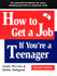 How to Get a Job If You Are a Teenager