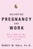 Balancing Pregnancy and Work