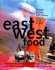 East West Food: Food From the Pacific Rim and Beyond