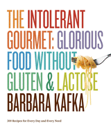 intolerant gourmet glorious food without gluten and lactose