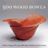 500 Wood Bowls (500 Series) (500 (Lark Paperback))