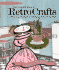 The Complete Book of Retro Crafts: Collecting, Displaying & Making Crafts From the Past