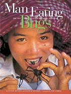 man eating bugs the art and science of eating insects