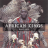 African Kings: Portraits of a Disappearing Era