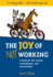 The Joy of Not Working: a Book for the Retired, Unemployed and Overworked-21st Century Edition