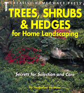 trees shrubs and hedges for home landscaping secrets for selection and care